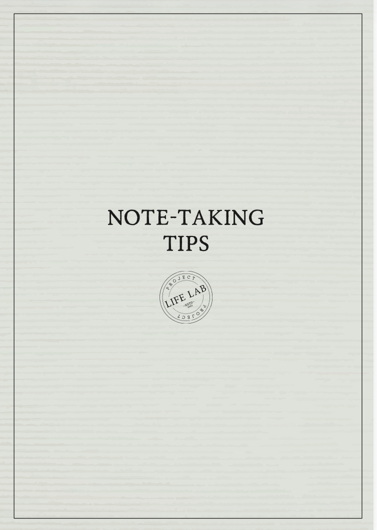NOTE TAKING TIPS