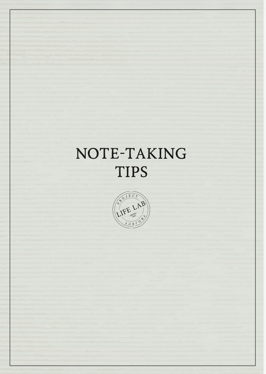 NOTE TAKING TIPS